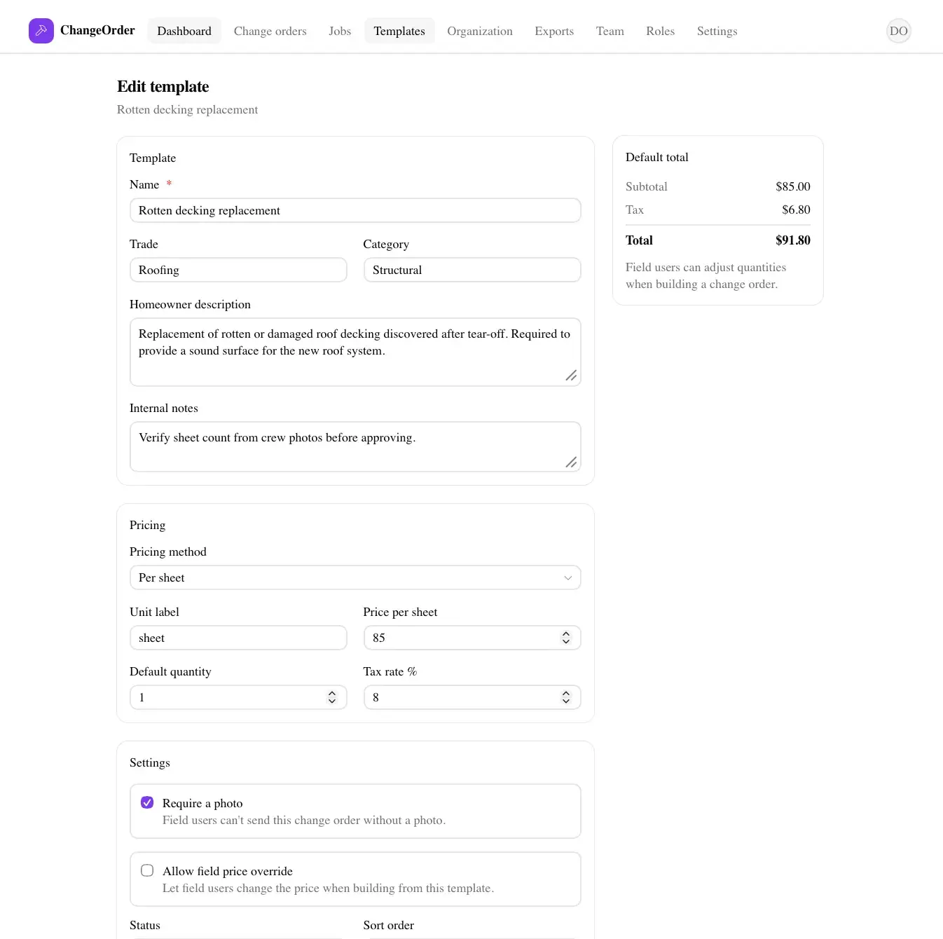 ChangeOrder edit-template form for 'Rotten decking replacement' with name, trade, descriptions, per-sheet pricing fields, a require-photo toggle, and a default-total summary ($91.80).