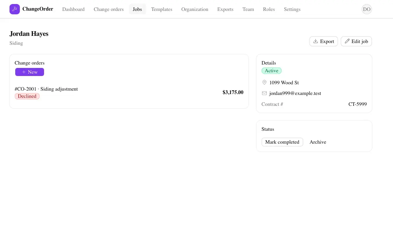 ChangeOrder job detail for Jordan Hayes (siding): a change-orders panel showing a declined $3,175 order, plus a details card with active status, address, email, contract number, and status actions.