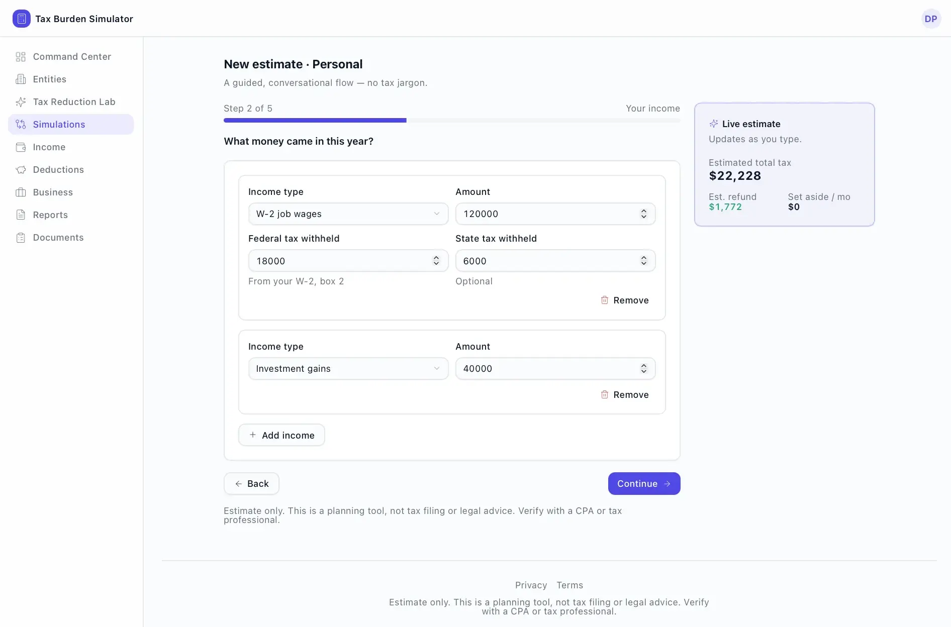 Tax Burden Simulator wizard step 2 of 5 (Your income): income-type entries for W-2 wages and investment gains with amount and withholding fields, plus an Add income button.